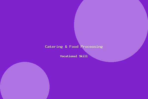 Catering & Food Processing
